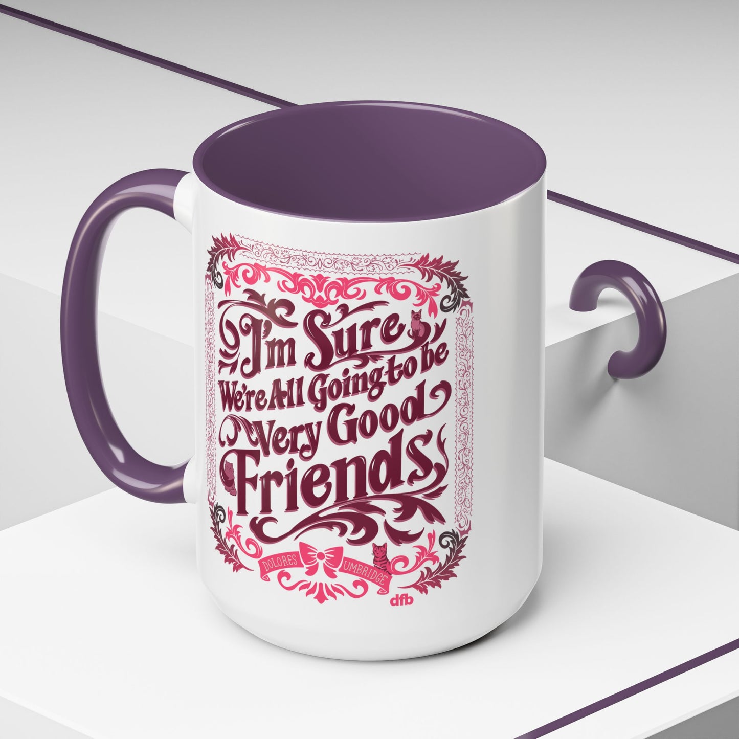 Umbridge Quote - Mug, 11oz and 15oz