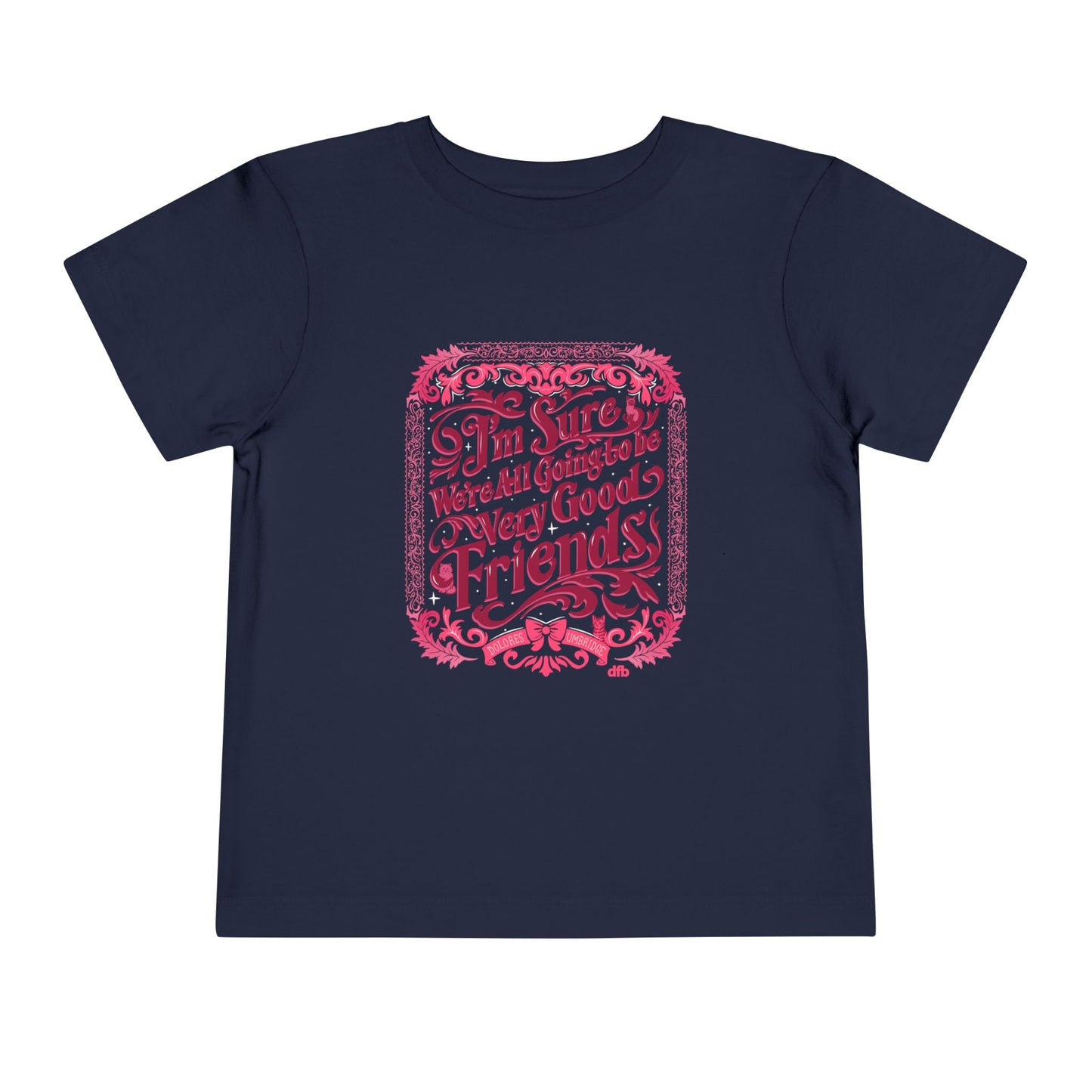 Umbridge Quote - Toddler Tee