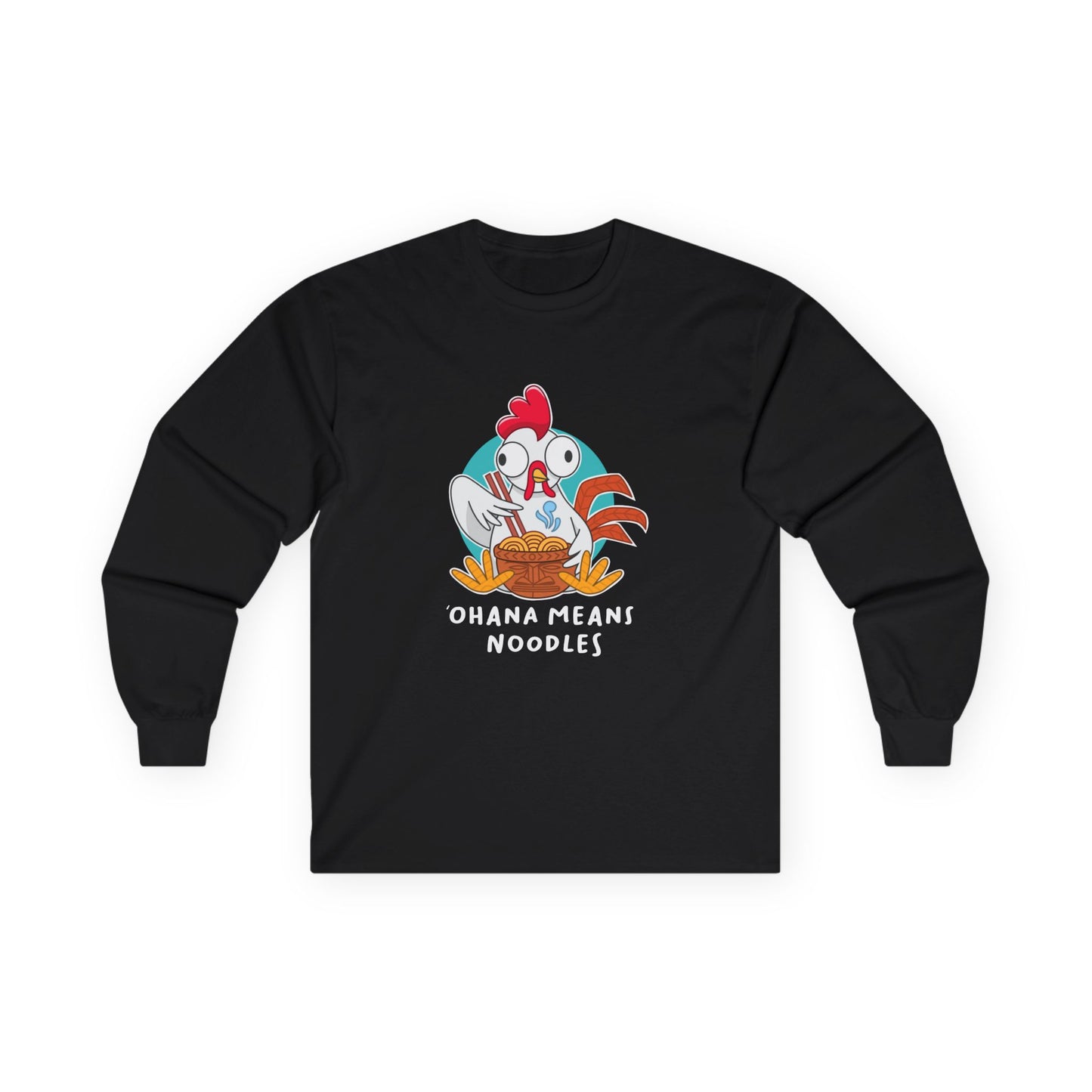 Ohana Means Noodles Long Sleeve Shirt | Adult Unisex