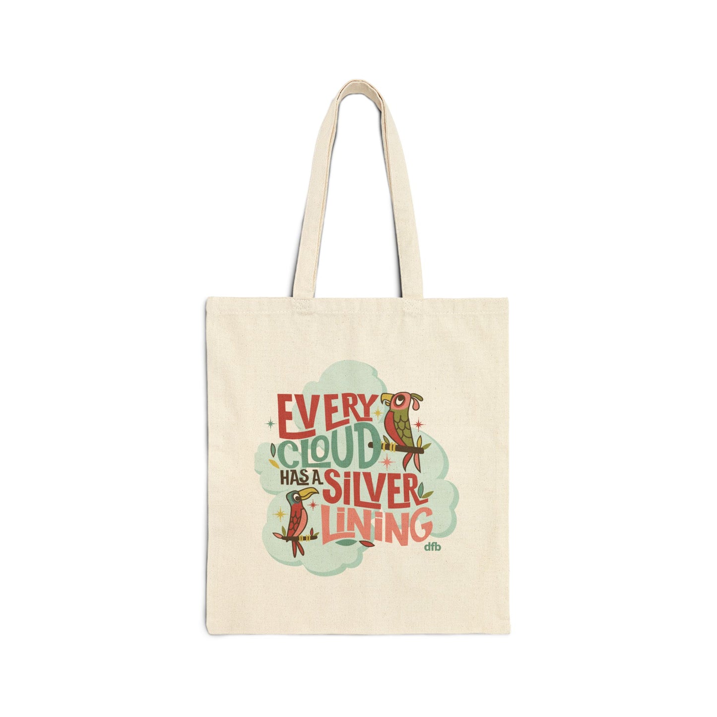 Every Cloud Has a Silver Lining - Cotton Canvas Tote Bag
