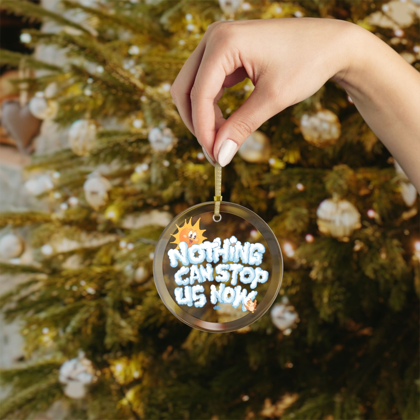 Nothing Can Stop Us Now - Glass Ornaments