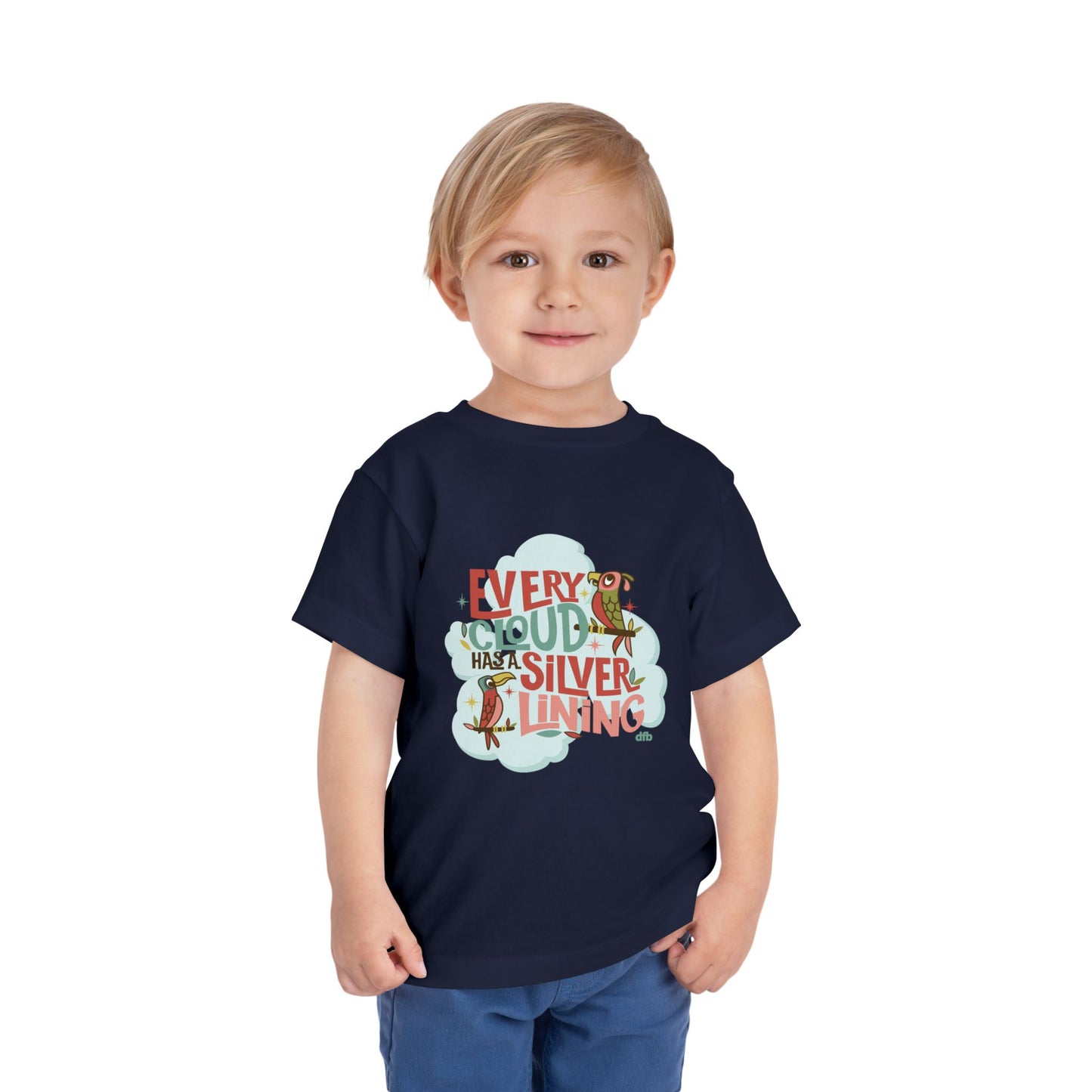 Every Cloud Has a Silver Lining - Toddler Tshirt