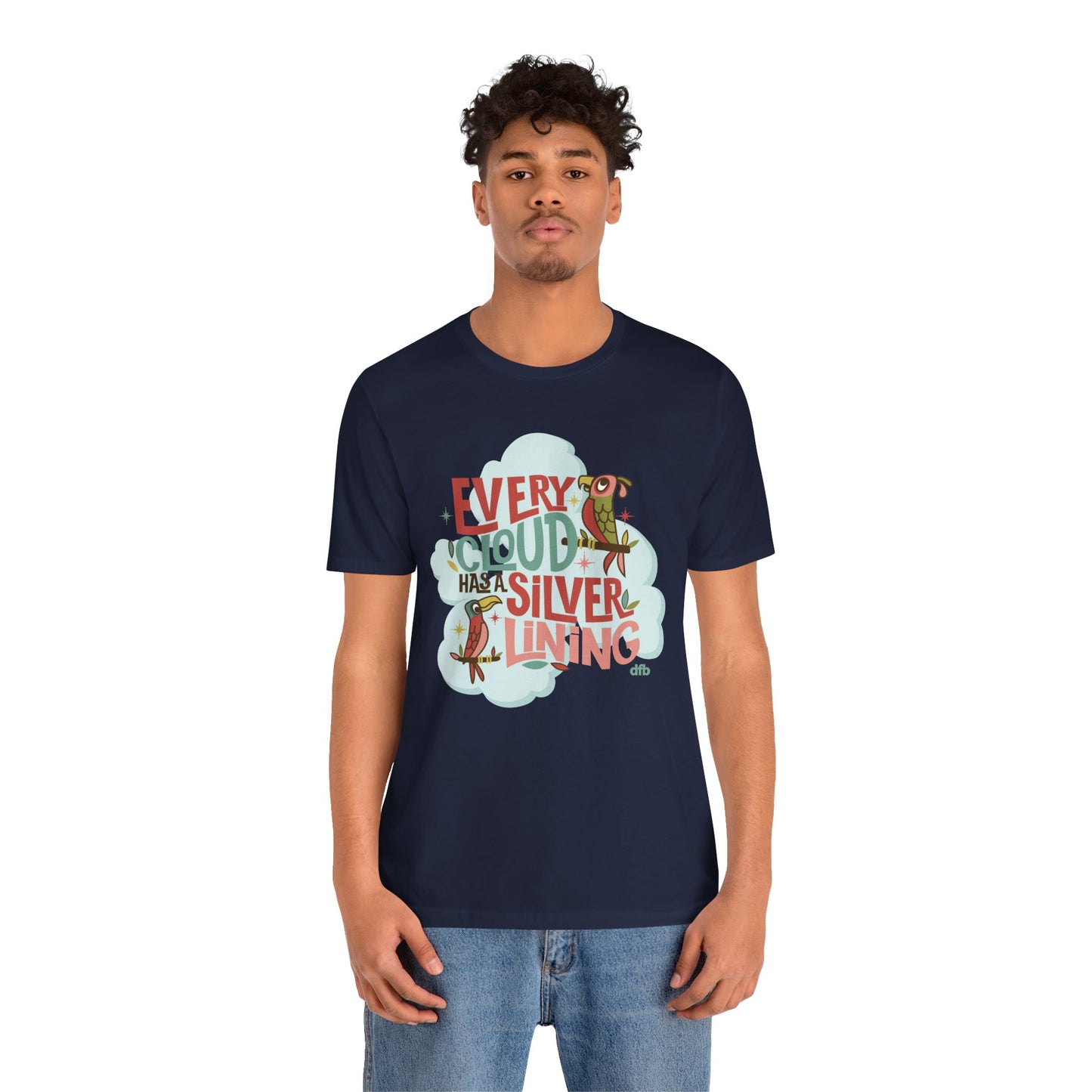 Every Cloud Has A Silver Lining - Adult Tee Shirt