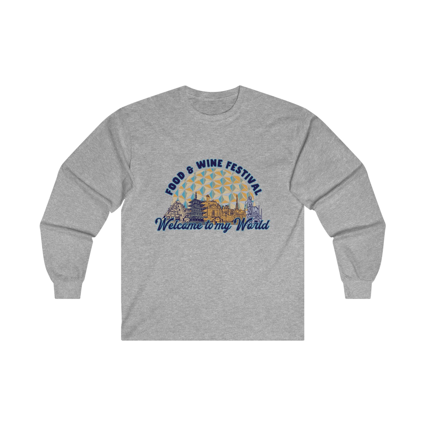 Welcome to my World EPCOT Food & Wine Festival Long Sleeve Shirt | Adult Unisex