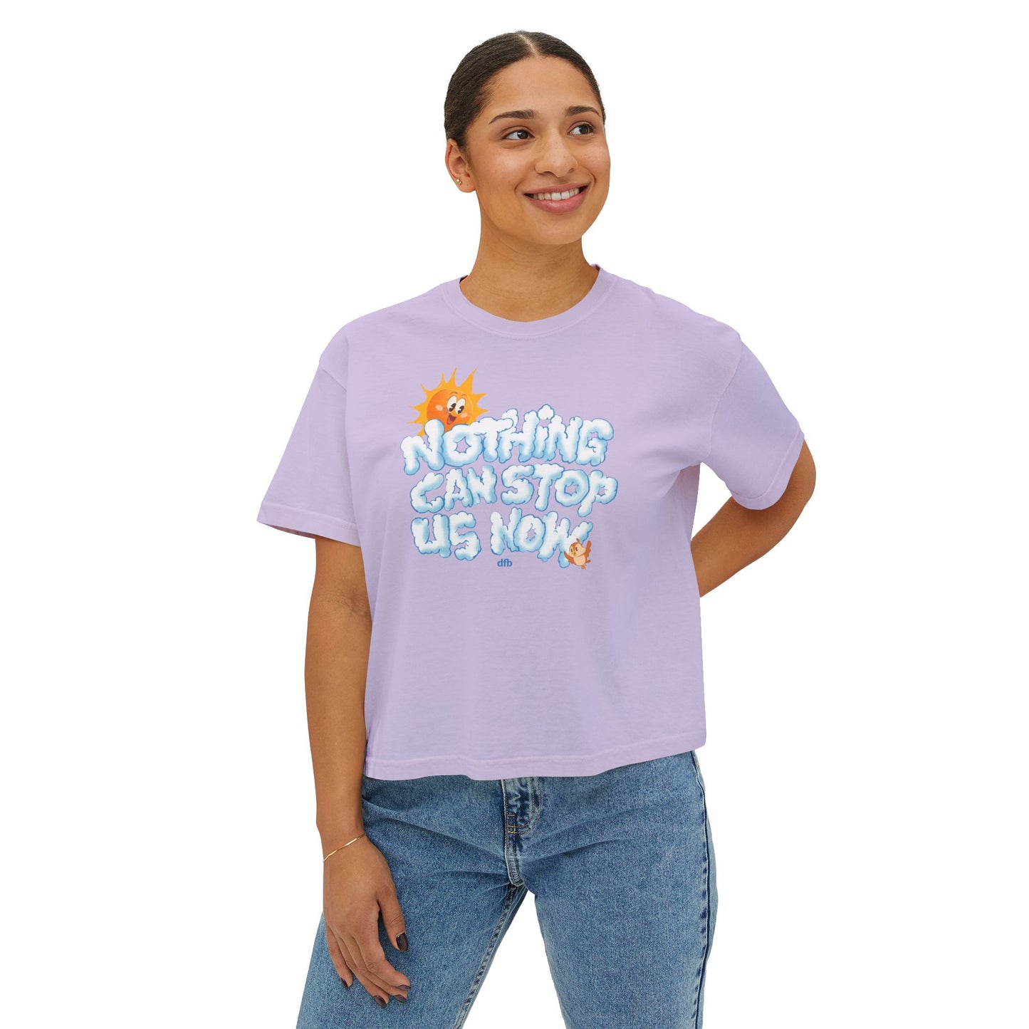 Nothing Can Stop Us Now - Women's Boxy Tee