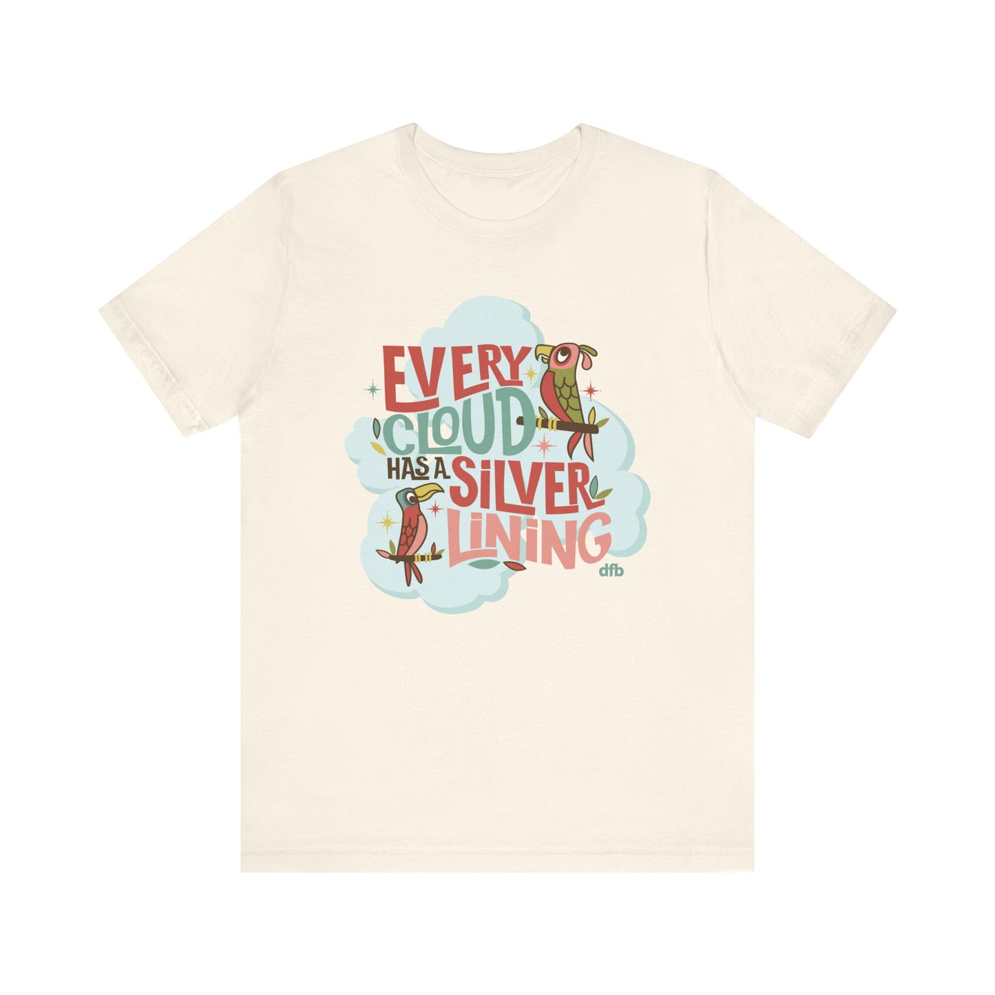 Every Cloud Has A Silver Lining - Adult Tee Shirt
