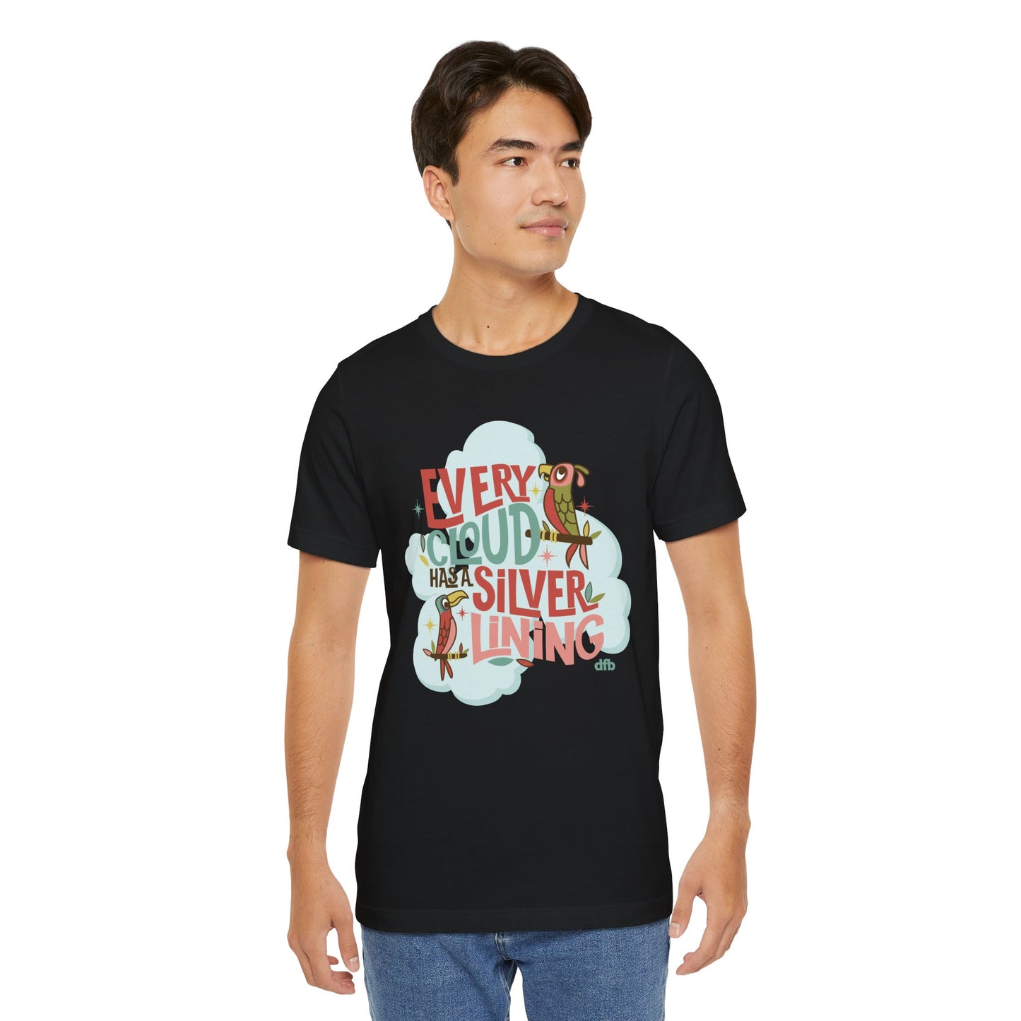 Every Cloud Has A Silver Lining - Adult Tee Shirt