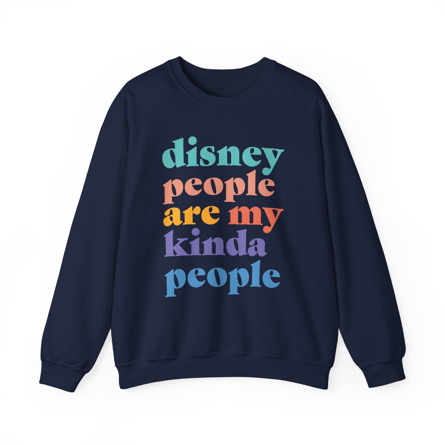Disney People Are My Kinda People - Adult Crewneck Sweatshirt