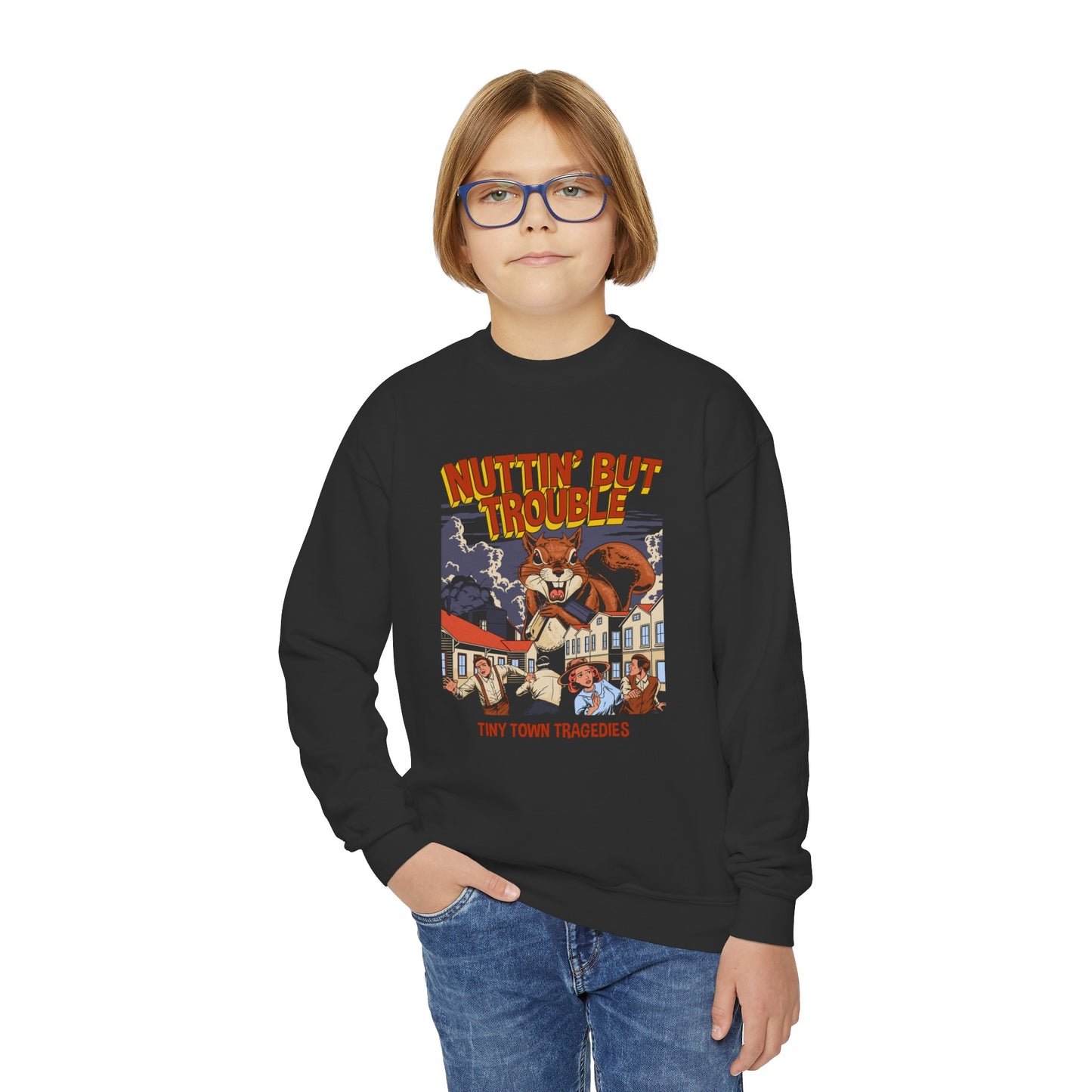 Nuttin But Trouble, Tiny Town Tragedies - Youth Crewneck Sweatshirt