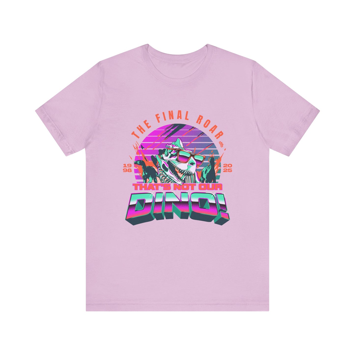 LIMITED EDITION - The Final Roar- DINOSAUR - Adult Tee Shirt