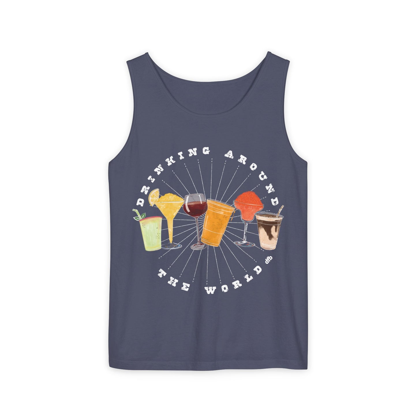 Drinking Around the World - Unisex Garment-Dyed Tank Top