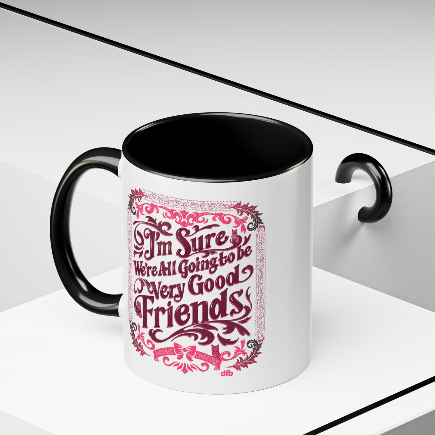 Umbridge Quote - Mug, 11oz and 15oz