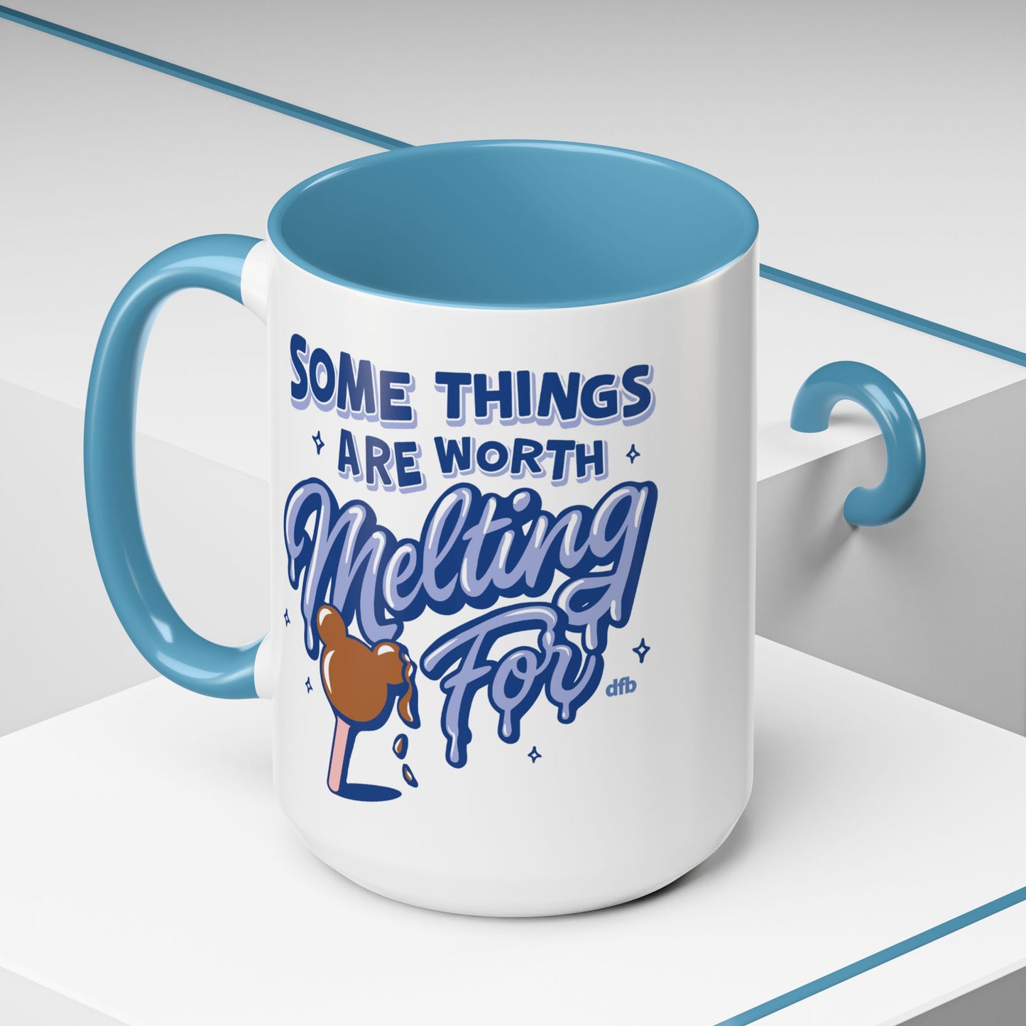 Some Things Are Worth Melting For - Mug, 11oz and 15oz
