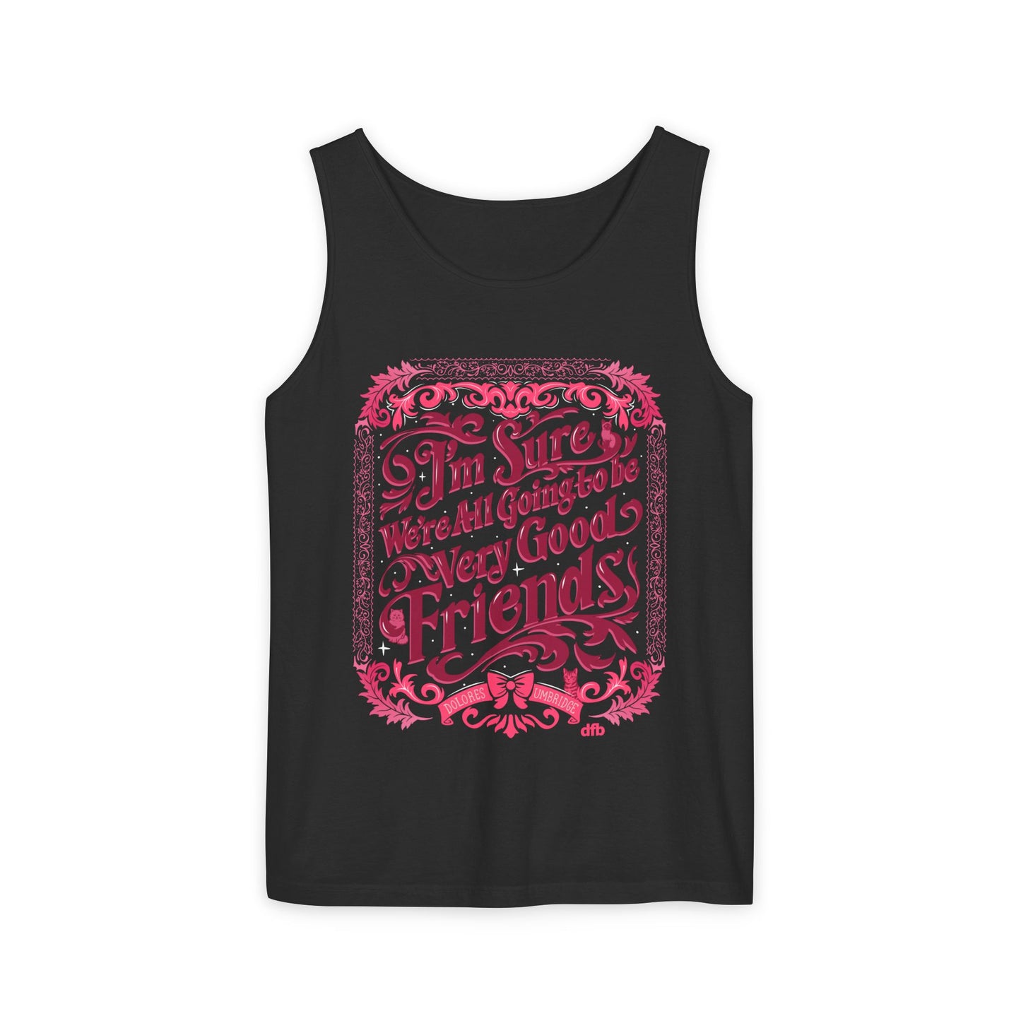 Umbridge Quote - Unisex Garment-Dyed Tank Top