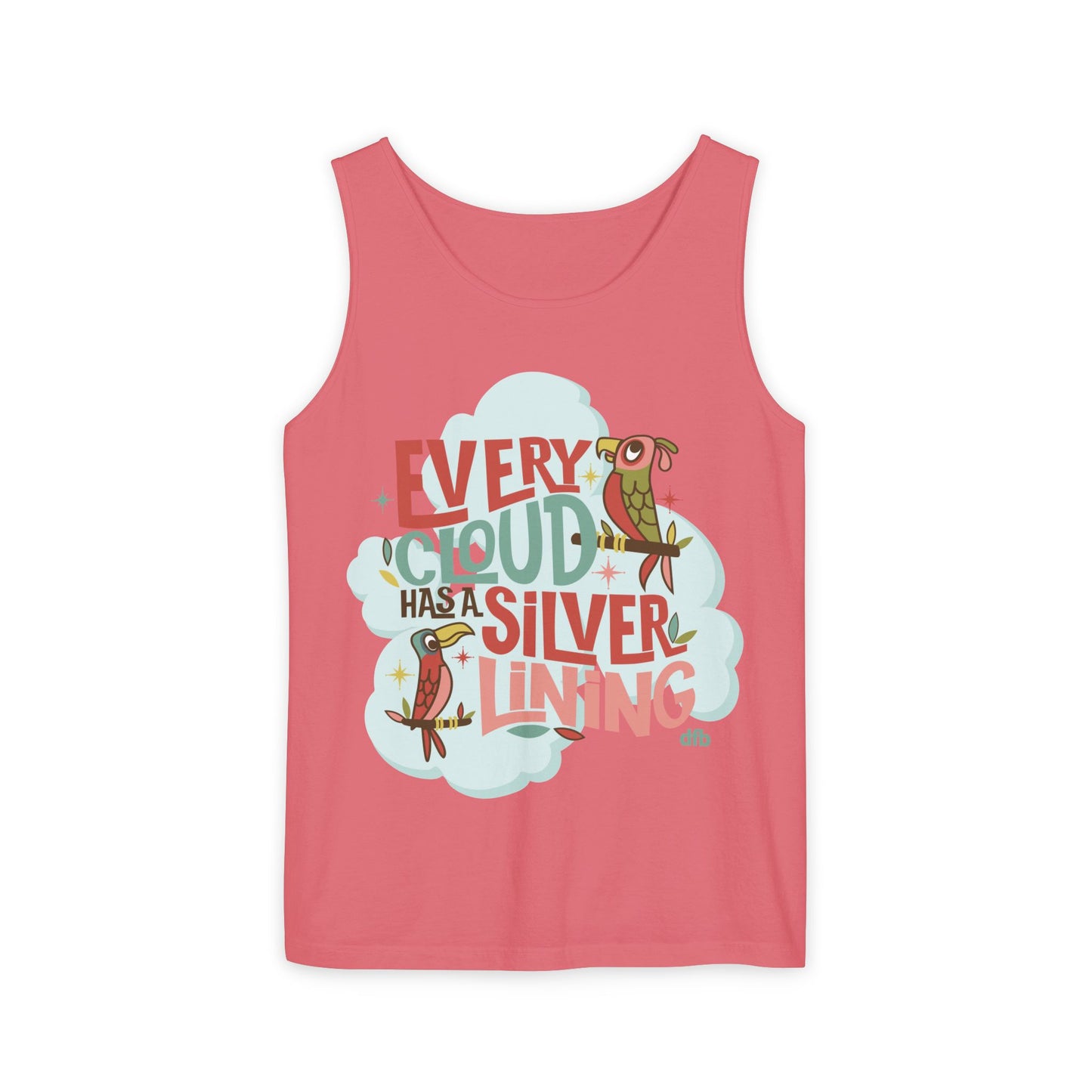 Every Cloud Has a Silver Lining - Unisex Garment-Dyed Tank Top