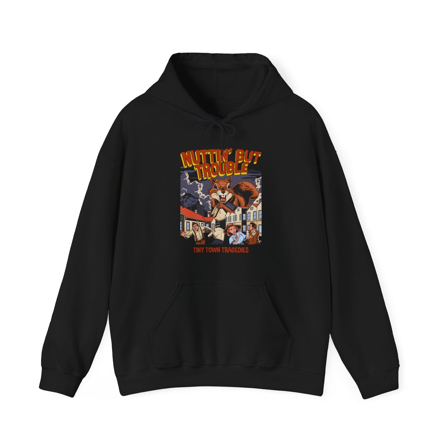 Nuttin But Trouble, Tiny Town Tragedies - Adult Hoodie Sweatshirt