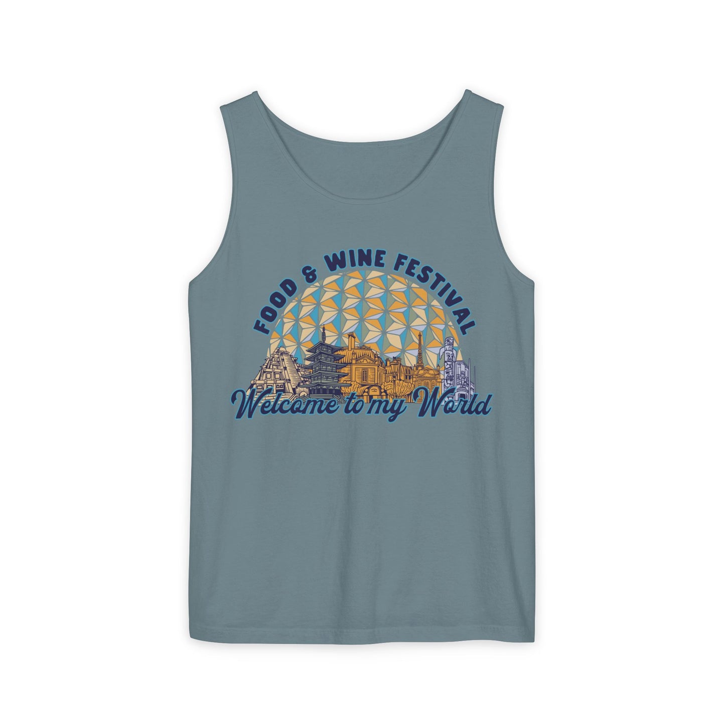 Welcome to my World Food & Wine Festival - Unisex Garment-Dyed Tank Top