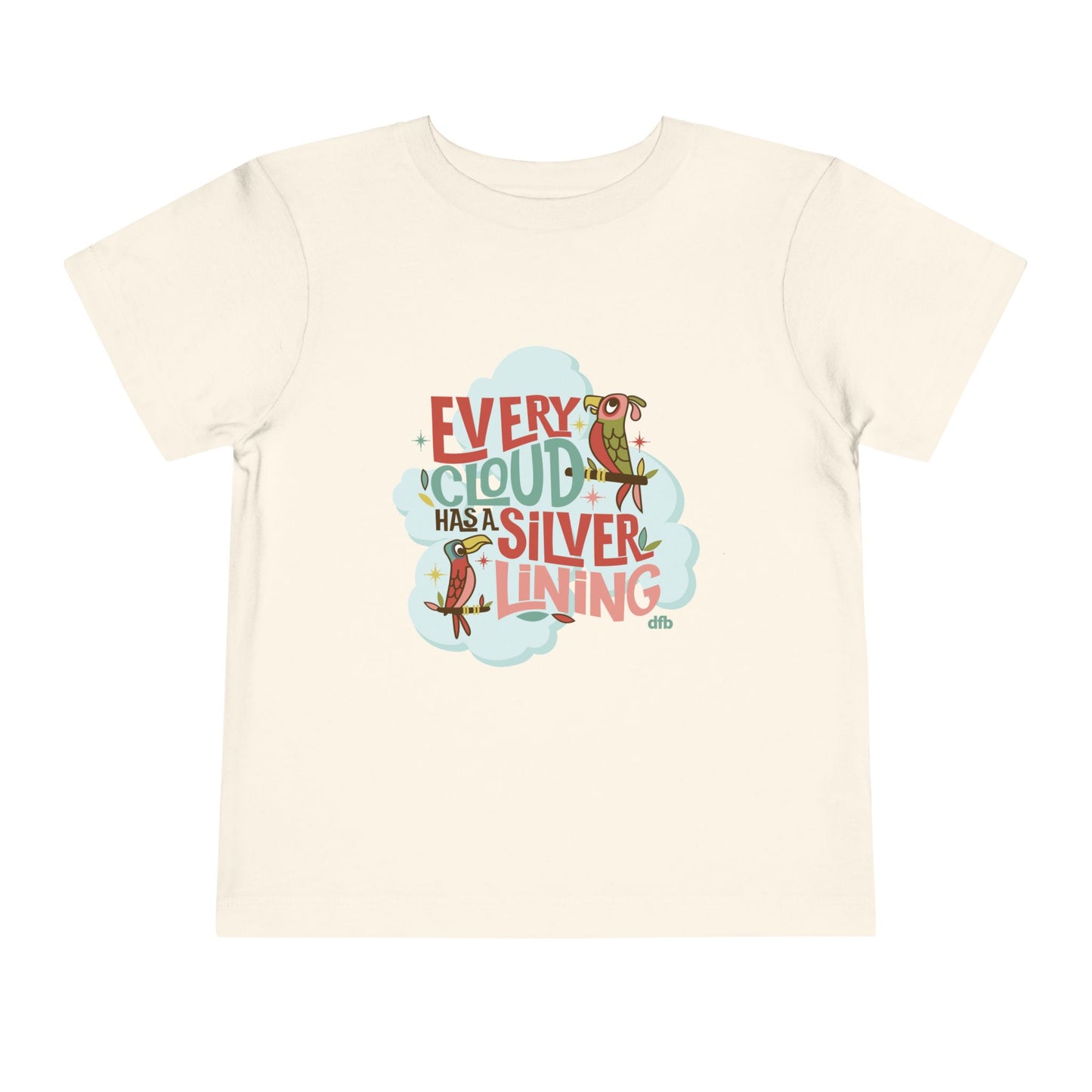Every Cloud Has a Silver Lining - Toddler Tshirt