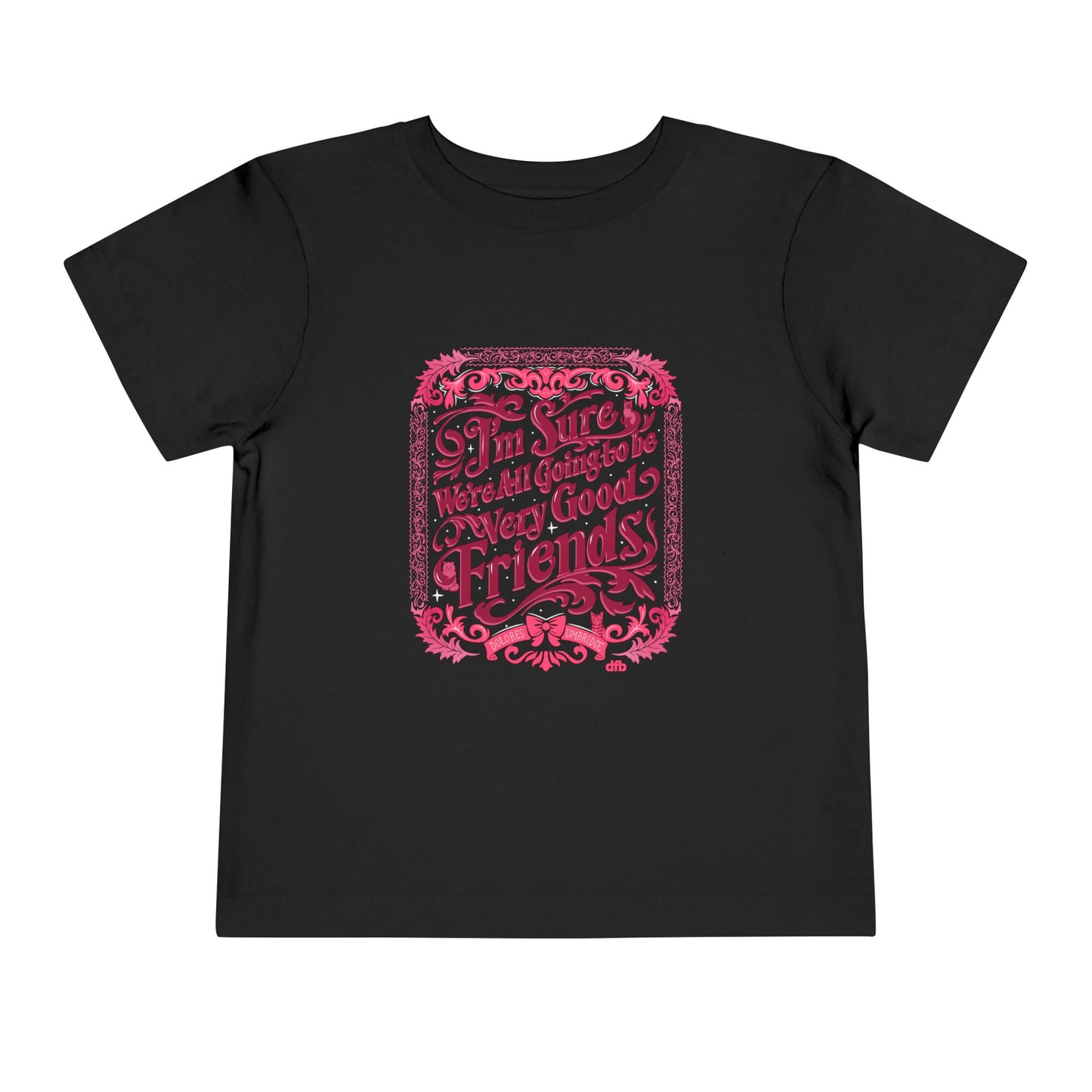 Umbridge Quote - Toddler Tee