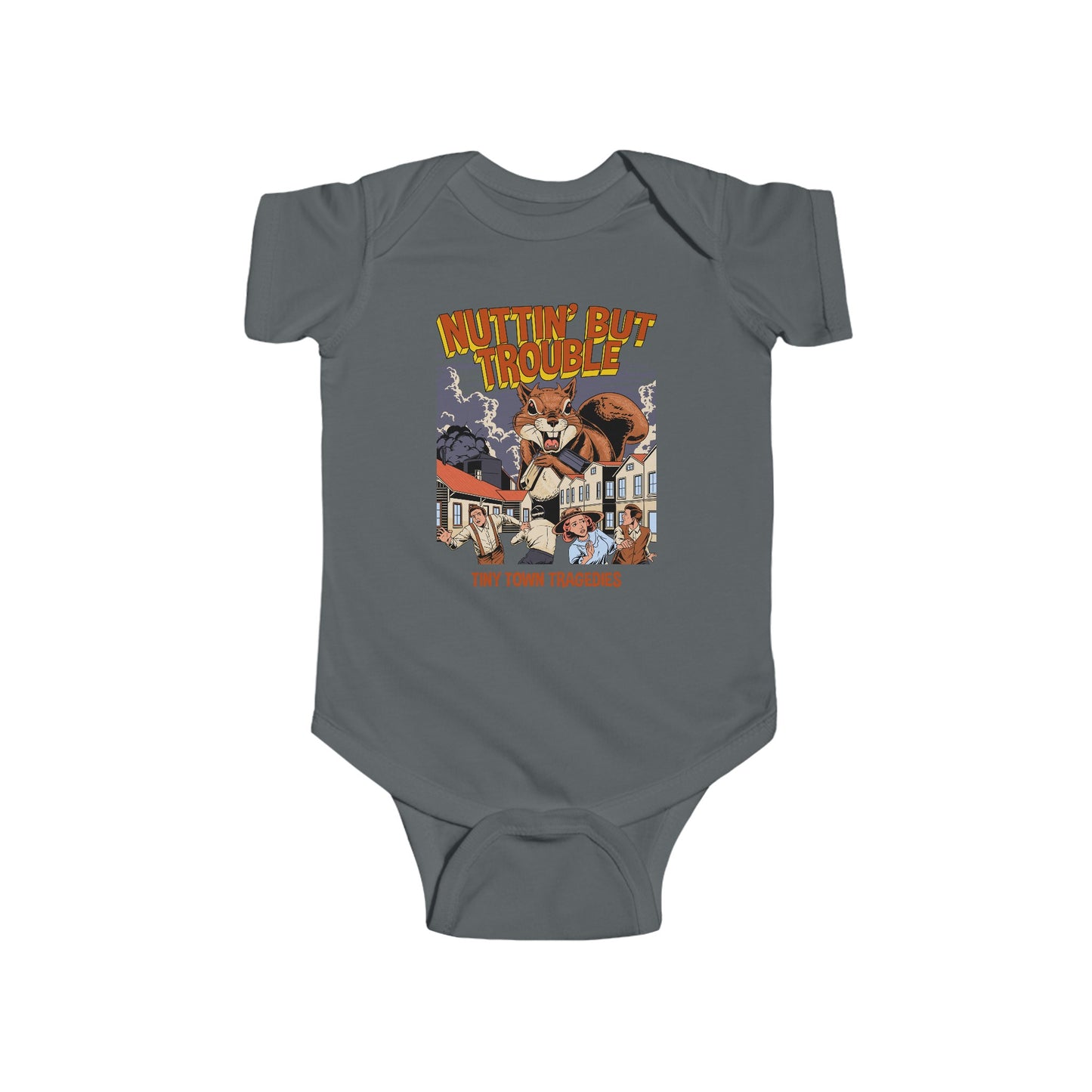Nuttin But Trouble, Tiny Town Tragedies - Baby Onesie