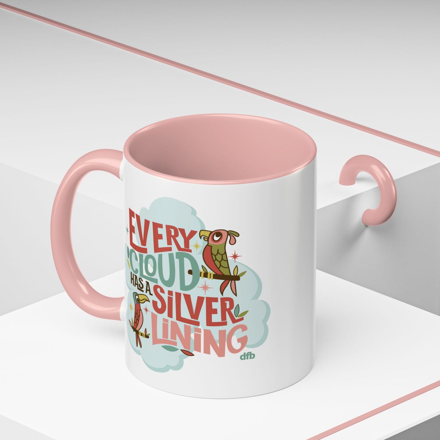 Every Cloud Has a Silver Lining - Mug, 11oz and 15oz