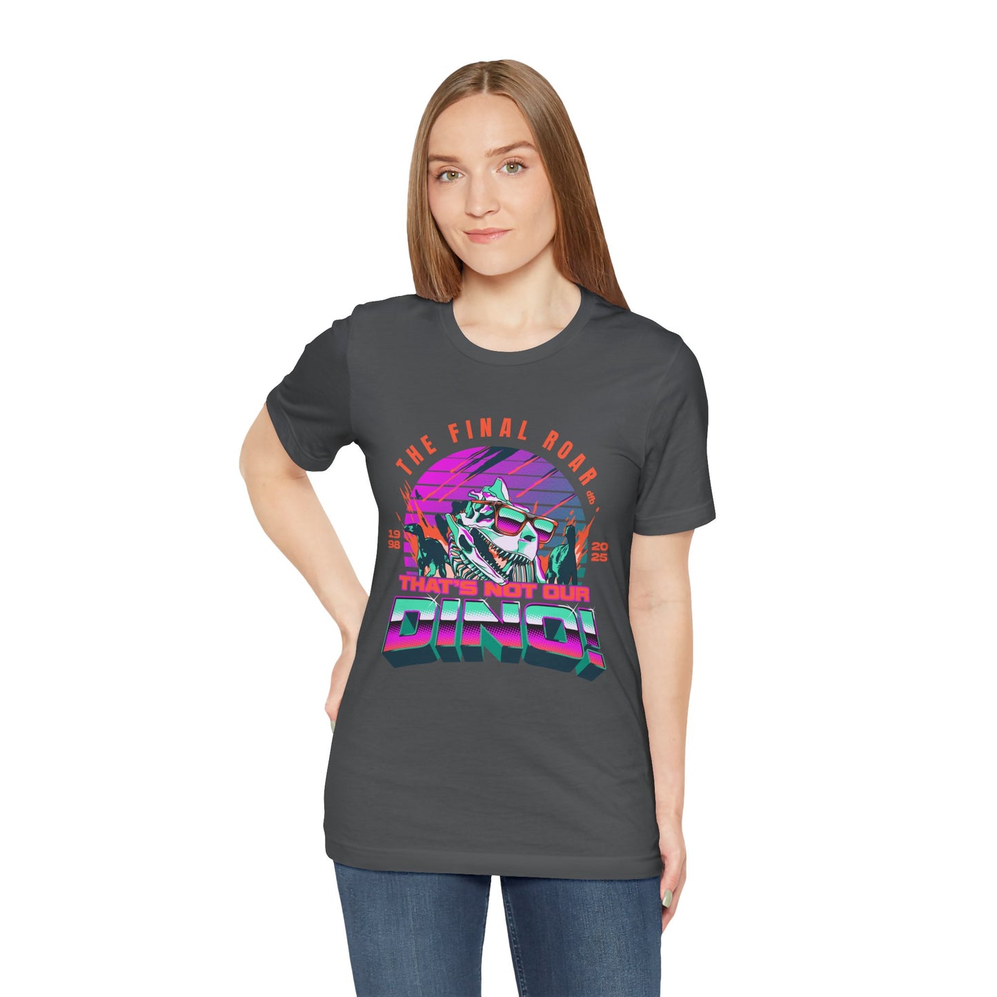 LIMITED EDITION - The Final Roar- DINOSAUR - Adult Tee Shirt