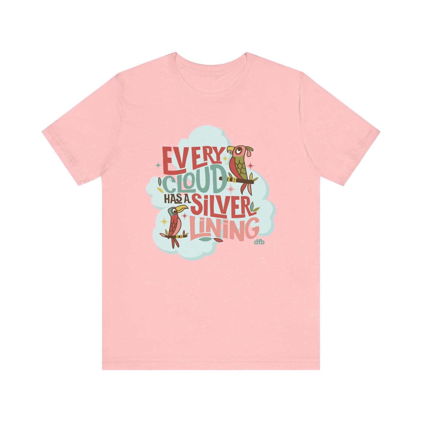 Every Cloud Has A Silver Lining - Adult Tee Shirt
