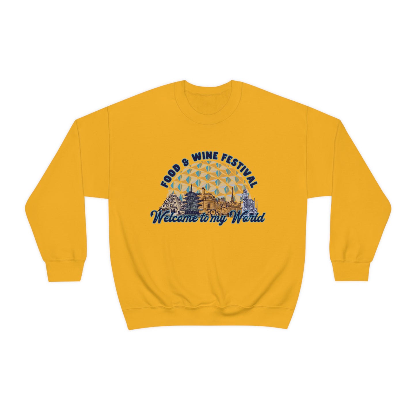 Welcome to my World EPCOT Food & Wine Festival - Adult Crewneck Sweatshirt