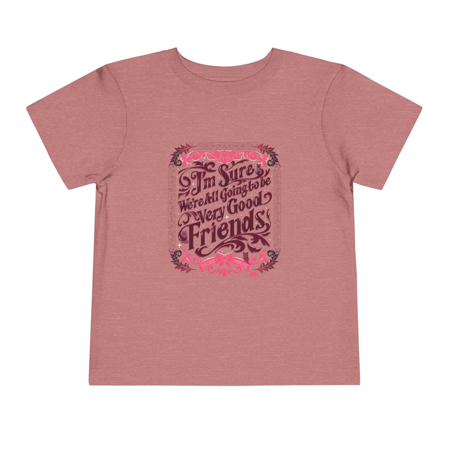 Umbridge Quote - Toddler Tee