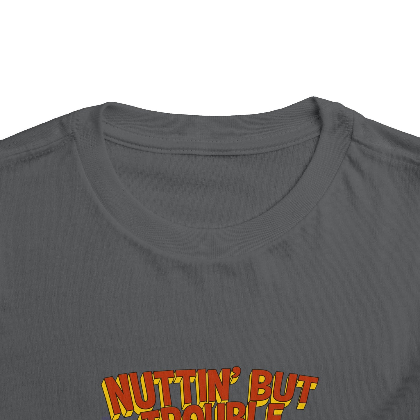 Nuttin But Trouble, Tiny Town Tragedies - Toddler T-shirt