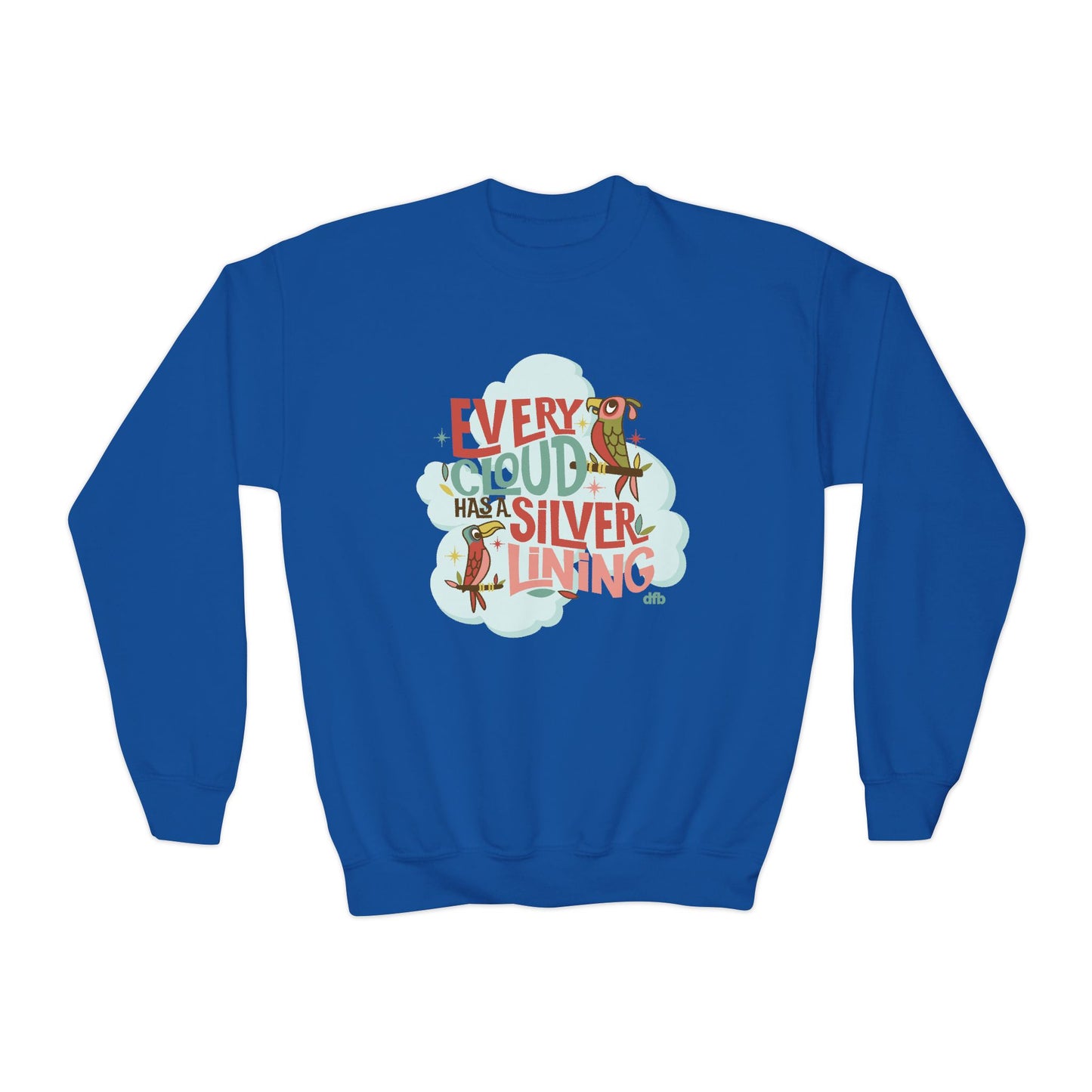 Every Cloud Has a Silver Lining- Youth Crewneck Sweatshirt