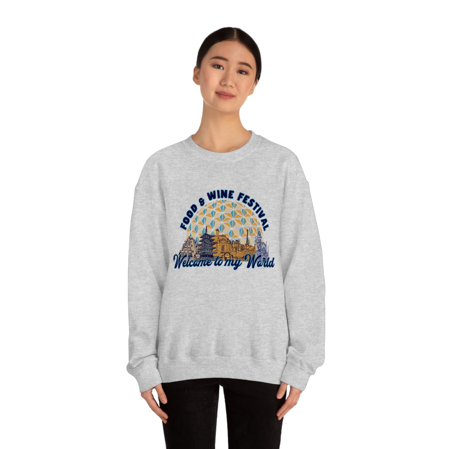Welcome to my World EPCOT Food & Wine Festival - Adult Crewneck Sweatshirt