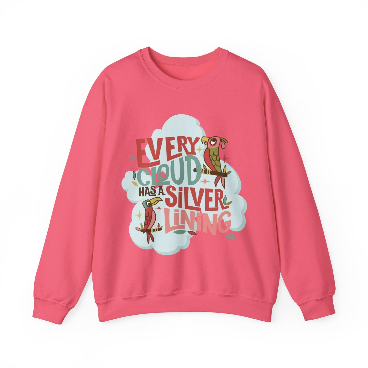 Every Cloud Has a Silver Lining - Adult Sweatshirt