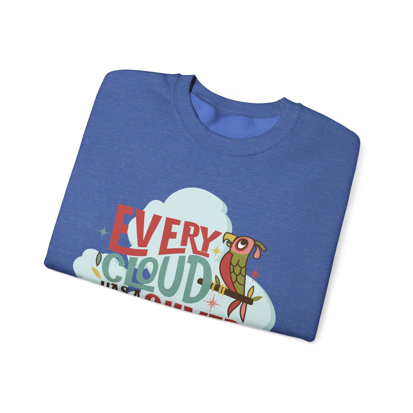 Every Cloud Has a Silver Lining - Adult Sweatshirt