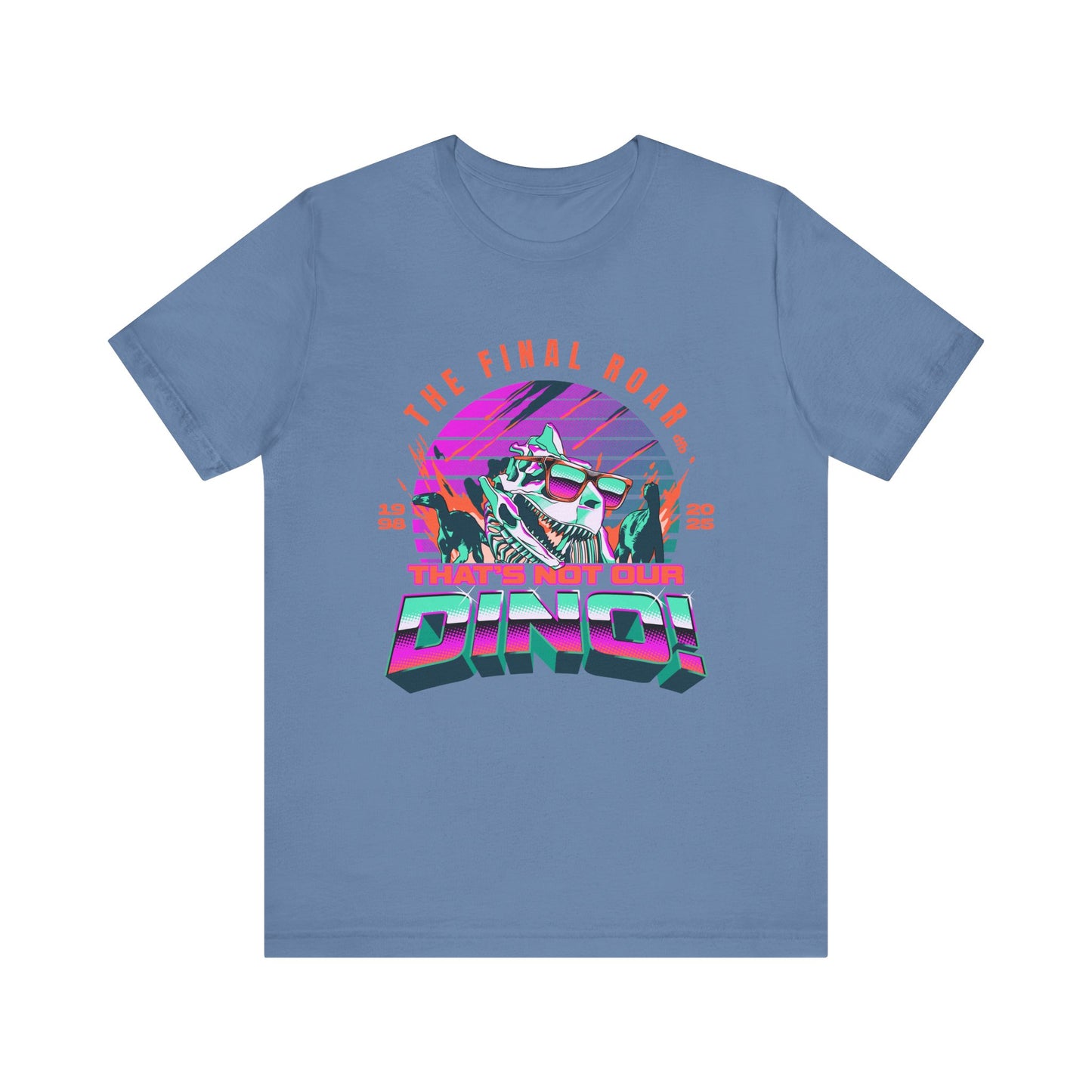 LIMITED EDITION - The Final Roar- DINOSAUR - Adult Tee Shirt