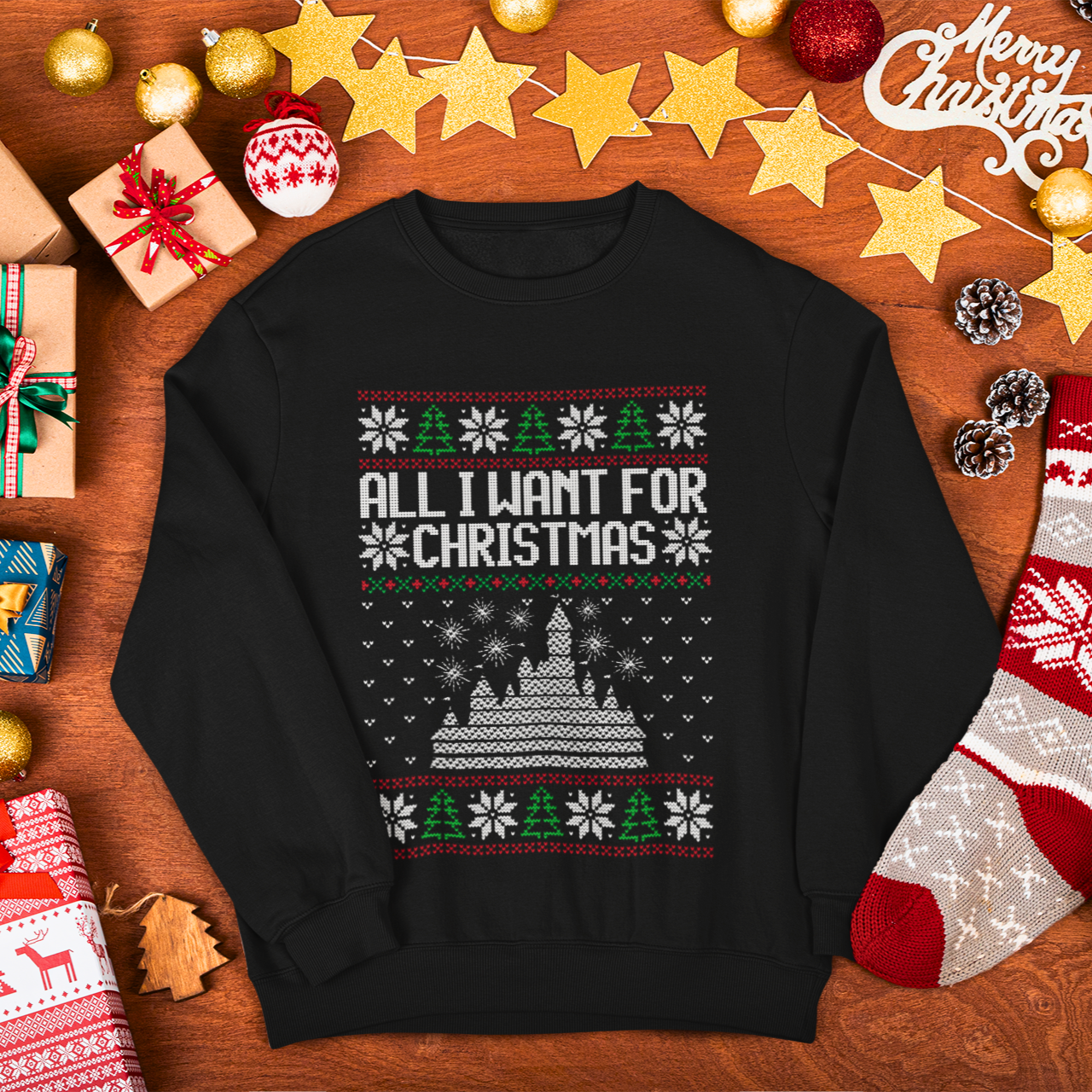 Disneyland Ugly Sweater All I Want for Christmas - Adult Crewneck Sweatshirt