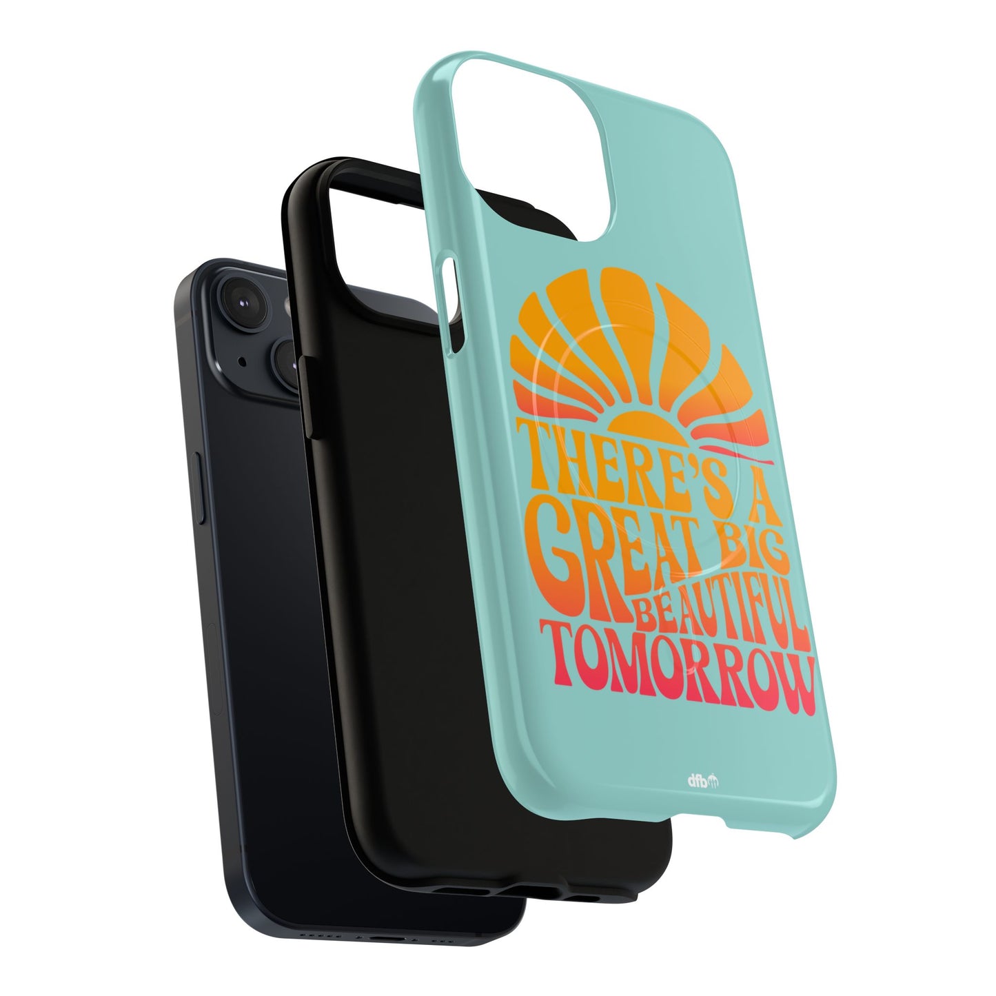 There's a Great Big Beautiful Tomorrow - Tough Magnetic iPhone Case