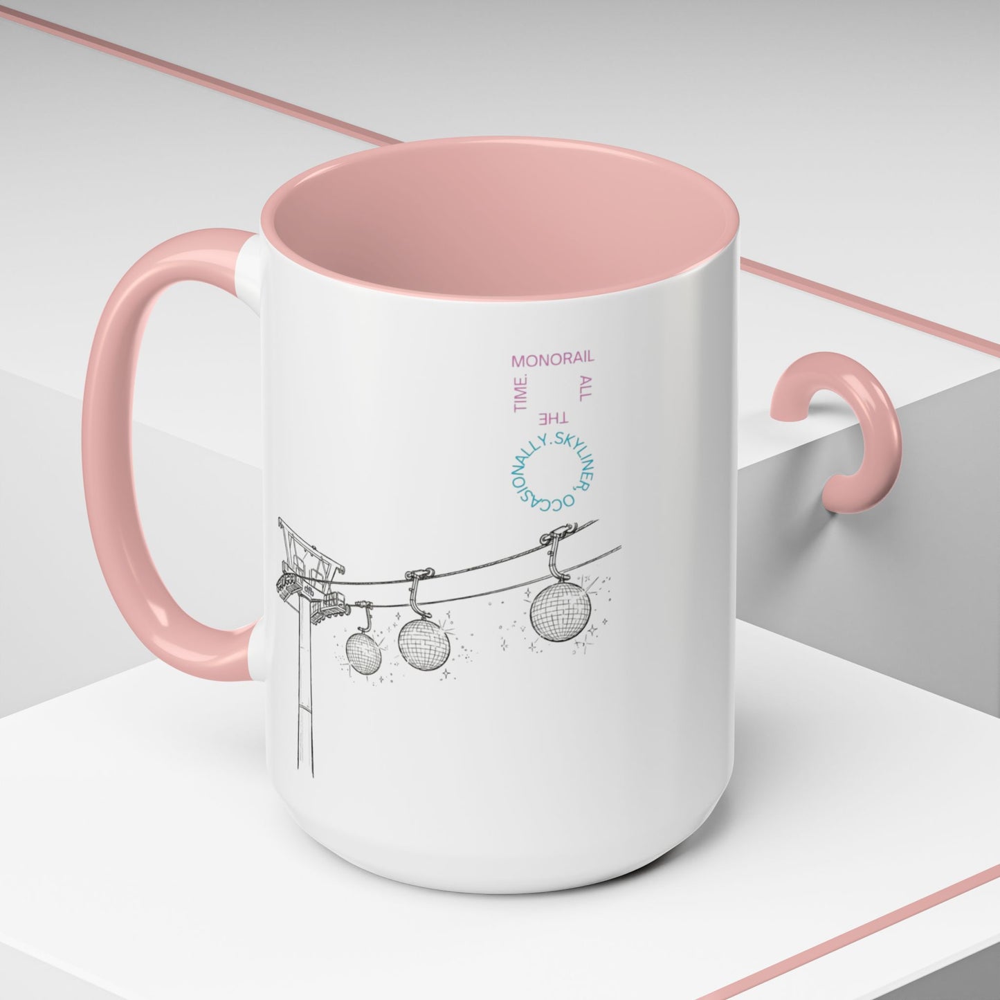 Monorail All The Time - Mug, 11oz and 15oz