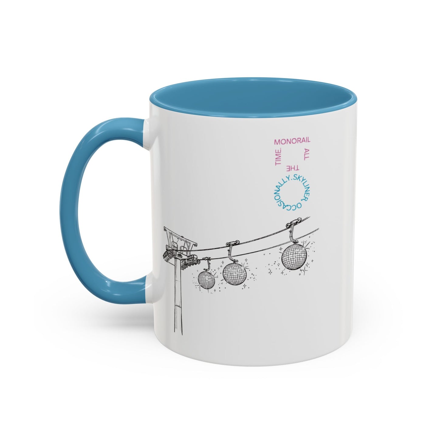 Monorail All The Time - Mug, 11oz and 15oz