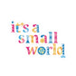 it's a small world - Kiss-Cut Stickers