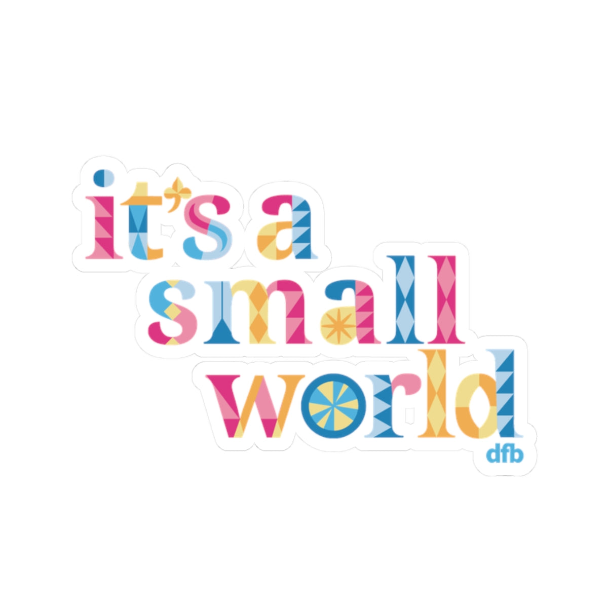 it's a small world - Kiss-Cut Stickers