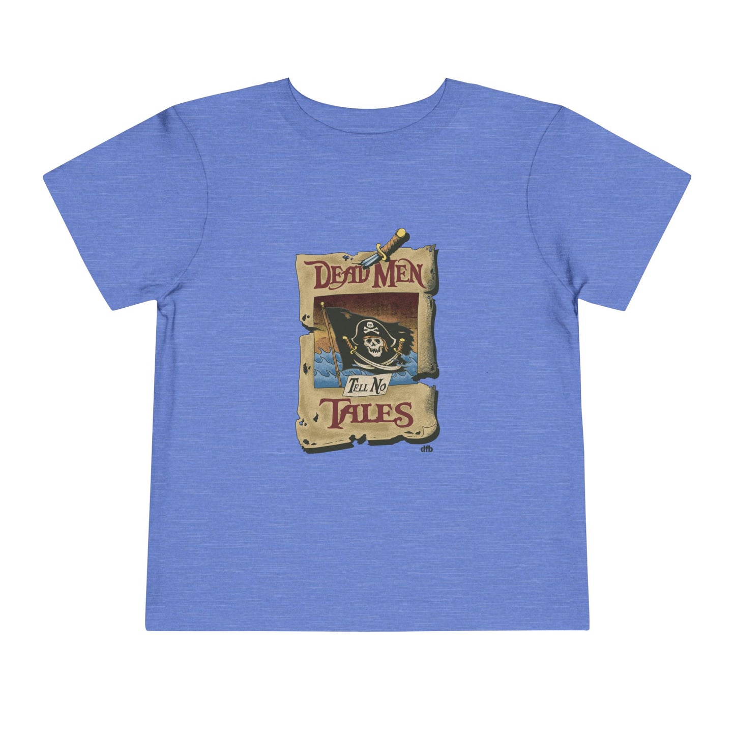 Dead Men Tell No Tales - Toddler T-shirt