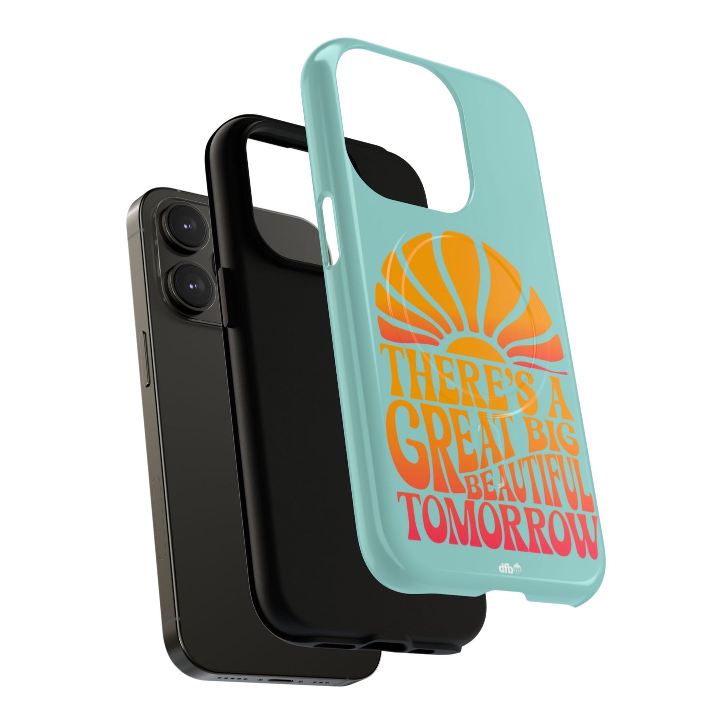 There's a Great Big Beautiful Tomorrow - Tough Magnetic iPhone Case