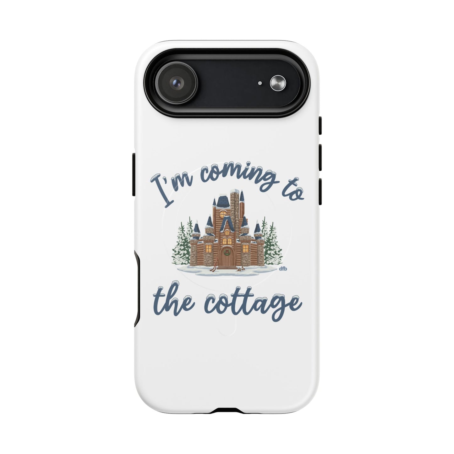 Snowy, Cabin Castle I'm Coming to the Cottage - Tough Magnetic Phone Case
