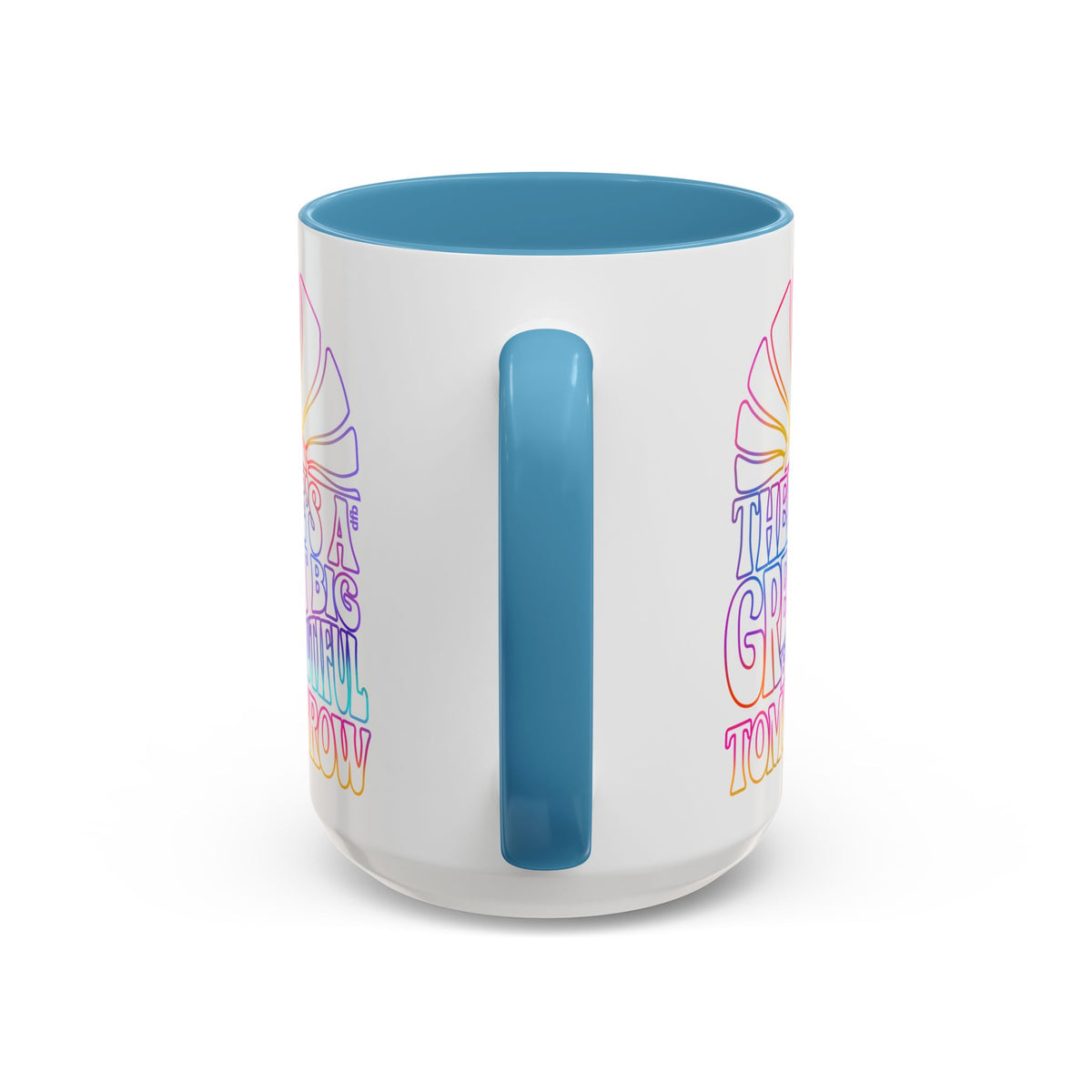 LIMITED EDITION Great Big Beautiful Tomorrow - Mug, 11oz and 15oz
