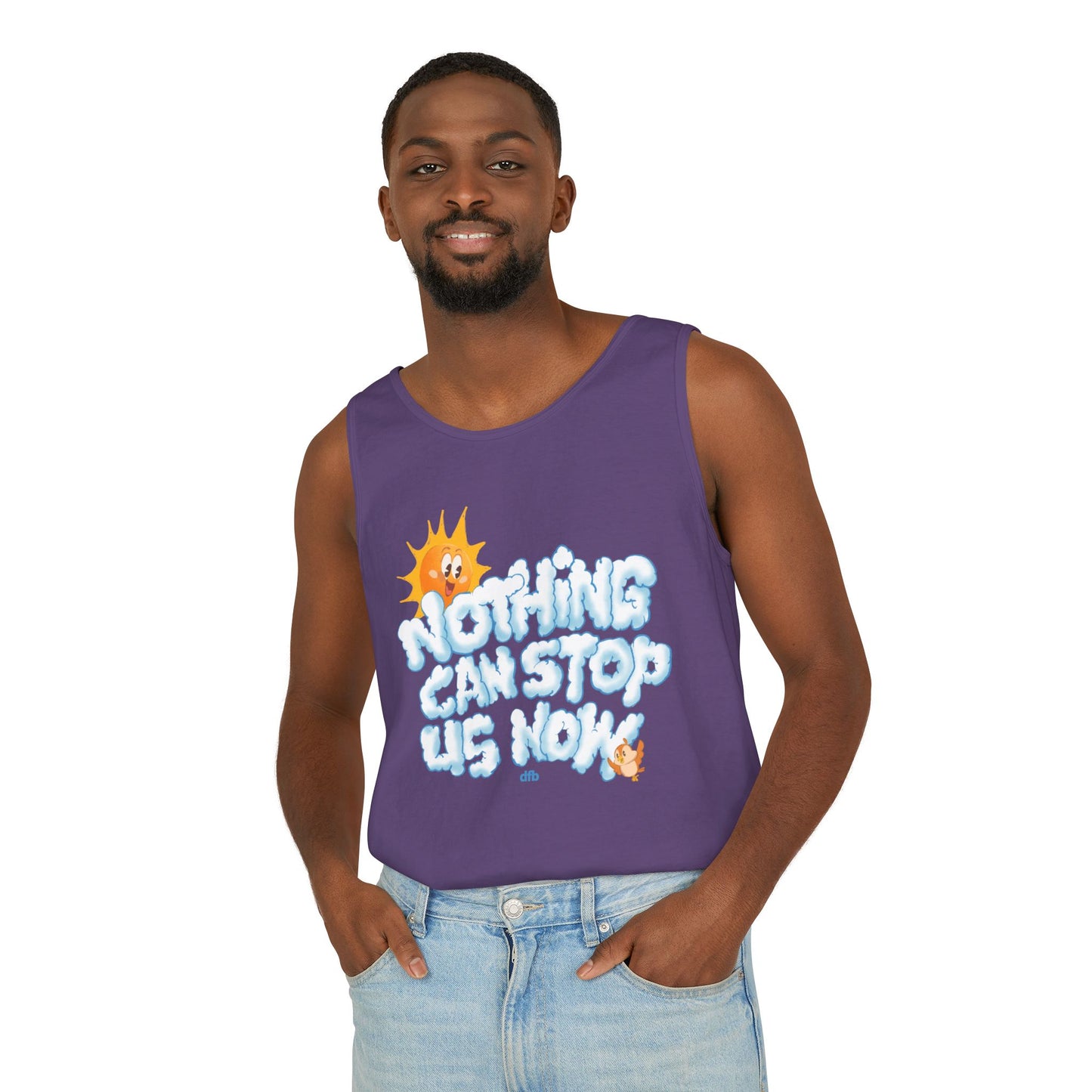 Nothing Can Stop Us Now - Unisex Garment-Dyed Tank Top