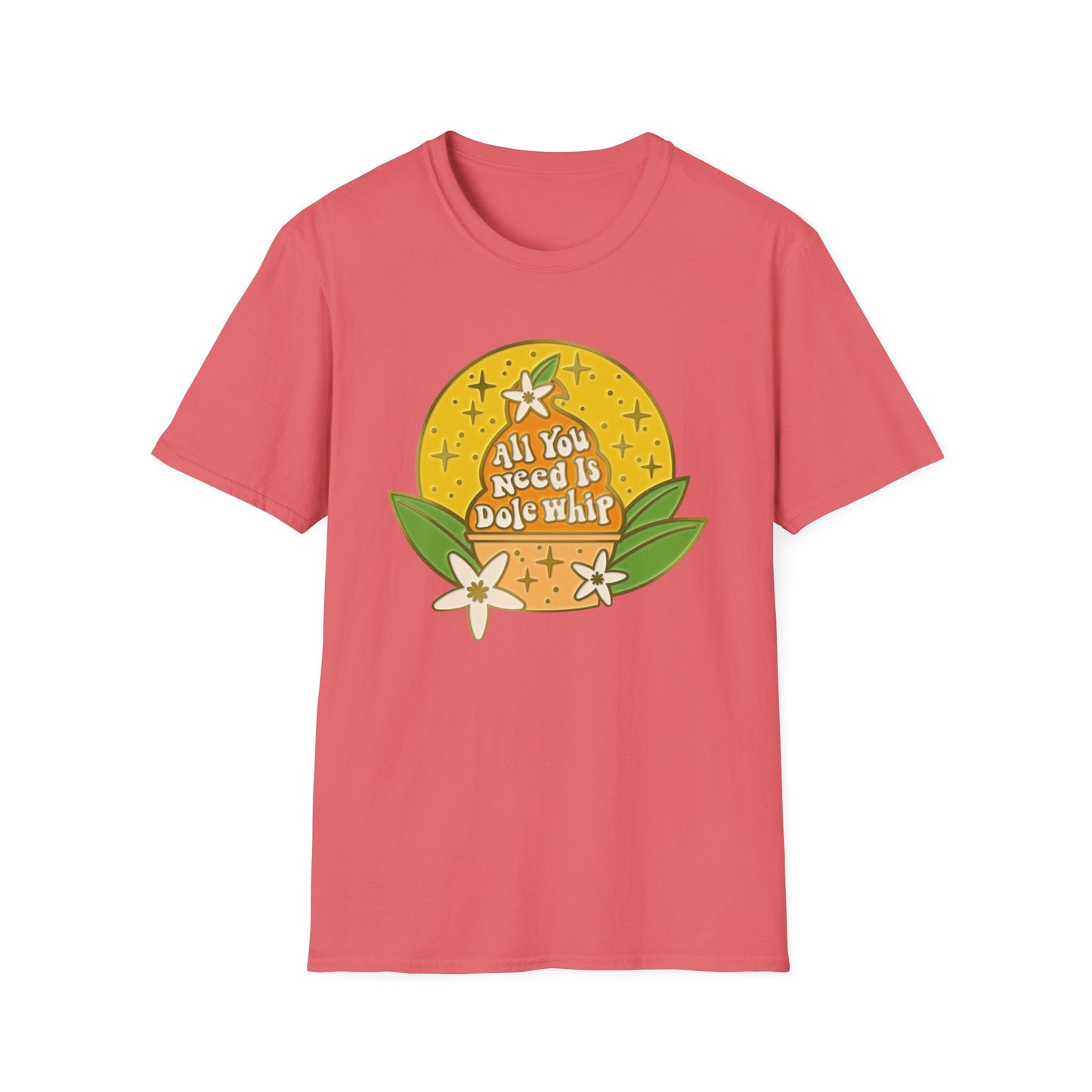 All You Need Is Dole Whip - Adult T-Shirt