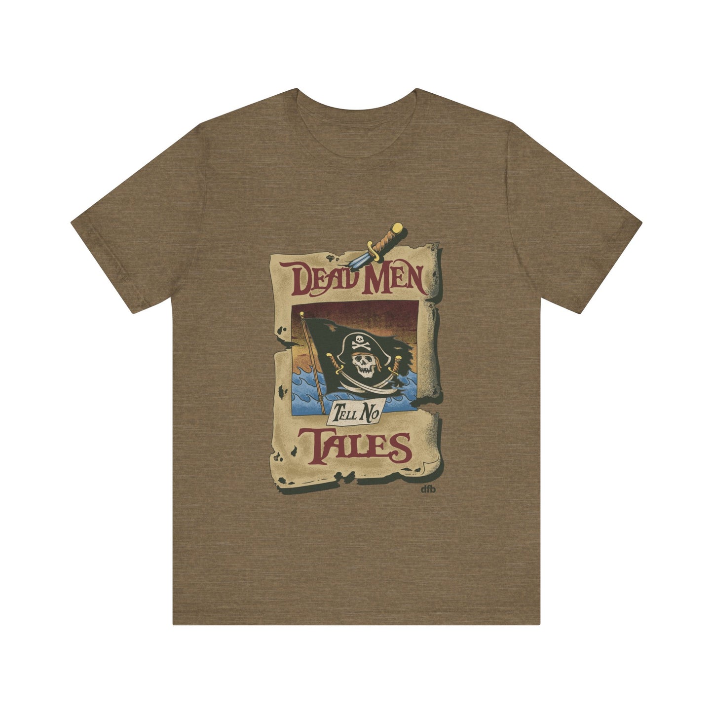 Dead Men Tell No Tales - Adult Tee Shirt