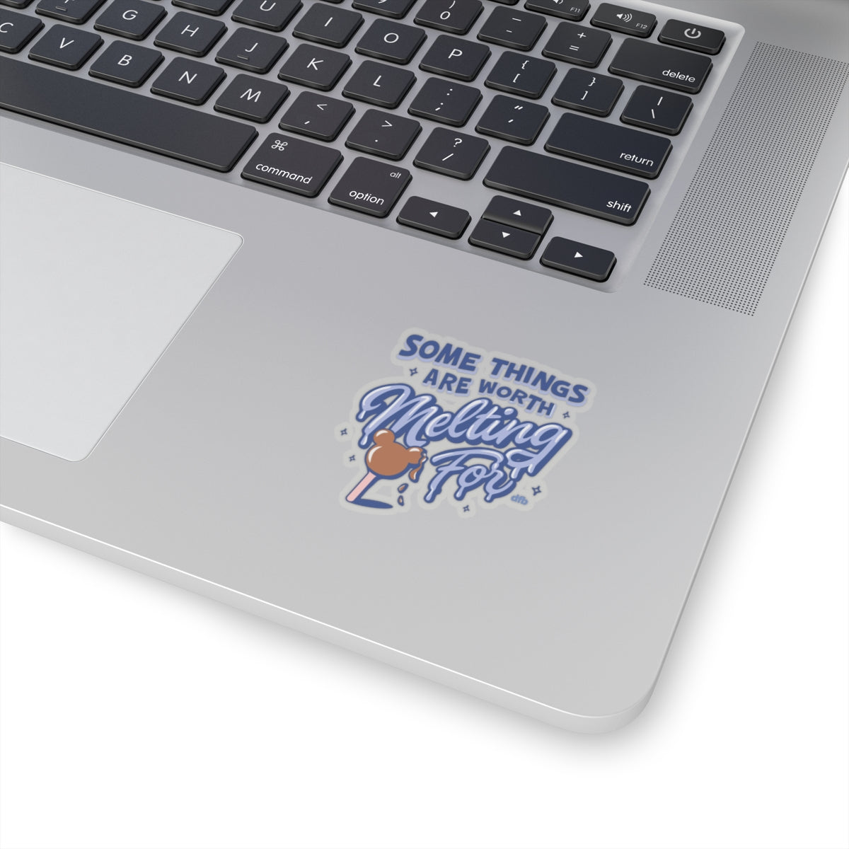 Some Things Are Worth Melting For  - Kiss-Cut Stickers