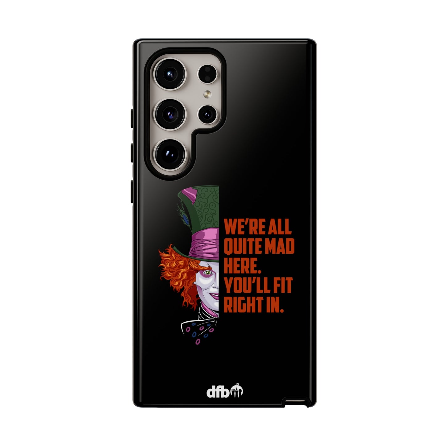 Mad Hatter Quote - We're All Quite Mad Here Samsung Galaxy & Google Pixel Phone Case